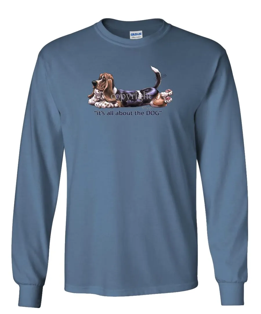 Basset Hound - All About The Dog - Long Sleeve T-Shirt