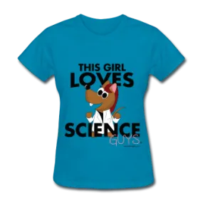 "This Girl Loves Science Guys" (red) - Women's T-Shirt