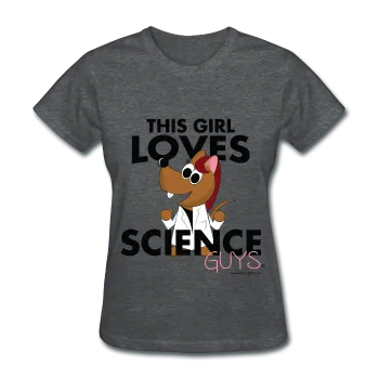 "This Girl Loves Science Guys" (red) - Women's T-Shirt